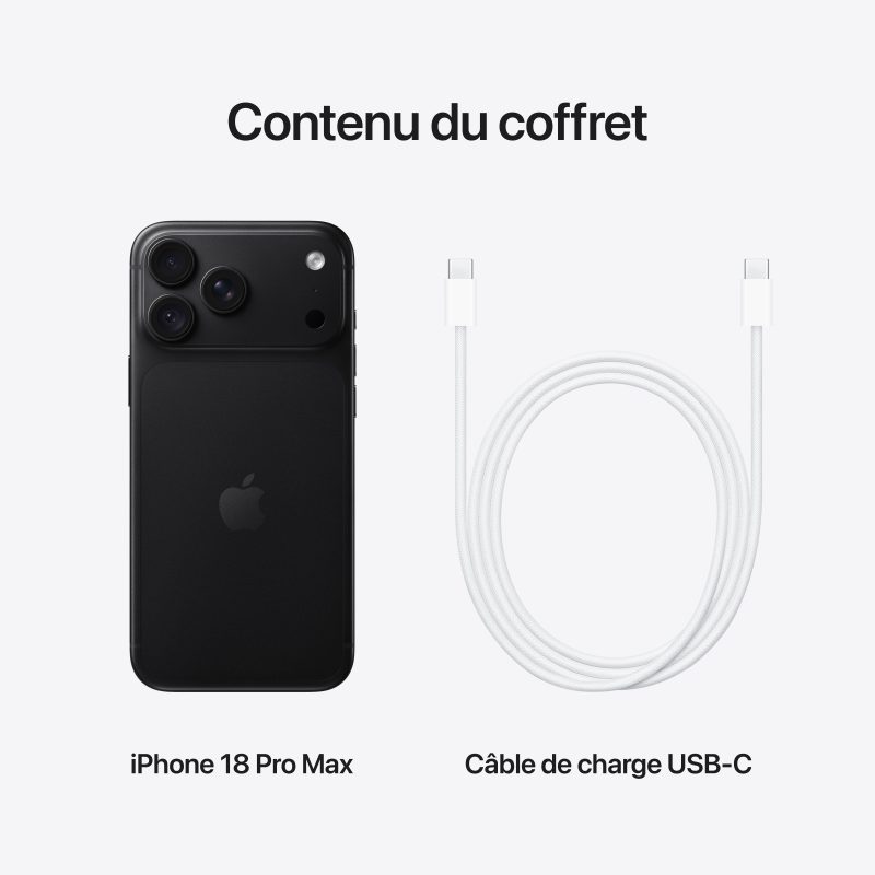Contenu du coffret : iPhone 18 Pro Max Noir et câble de charge USB-C